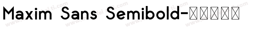 Maxim Sans Semibold字体转换